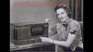 Histórias do Rádio - 13