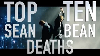 Top 10 Sean Bean Deaths (Quickie)