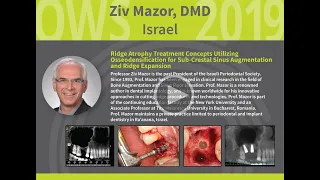 Ridge Atrophy Treatment Concepts Utilizing Osseodensification - Ziv Mazor