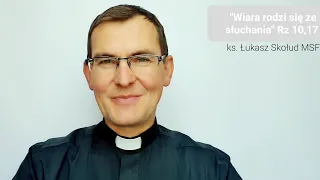 Ewangelia na dziś | 30.10.22-nd (Łk 19, 1-10) Ks. Łukasz Skołud MSF #wiararodzisięzesłuchania