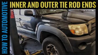 How To Replace Both Inner and Outer Tie Rod Ends On A 2004-2015 Toyota Tacoma