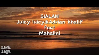 Juicy Luicy&Adrian khalif feat Mahalini - Sialan (Video Lirik)