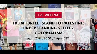 From Turtle Island to Palestine: Understanding Settler Colonialism