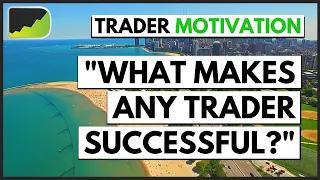 Full Time Traders Give You Their Single Best Advice! | Forex Trader Motivation