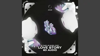Love Story - 8D Audio