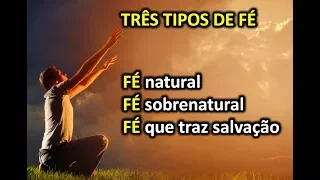 "Três Tipos de Fé"