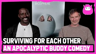 Biosphere - Mark Duplass & Sterling K. Brown Surviving for Each Other In An Apocalyptic Buddy Comedy