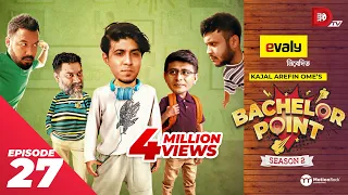 Bachelor Point | Season 2 | EPISODE- 27 | Kajal Arefin Ome | Dhruba Tv Drama Serial