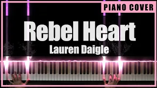 Lauren Daigle - Rebel Heart (Piano Cover by TONklavierstudio)