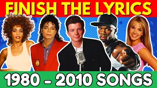 FINISH THE LYRICS - 80s 90s 00s 🎵  Most Popular Songs📀 Music Quiz