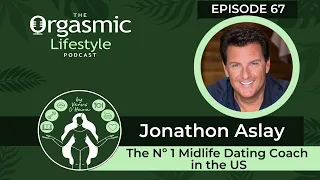 Midlife Dating with Relationship Coach Jonathon Aslay