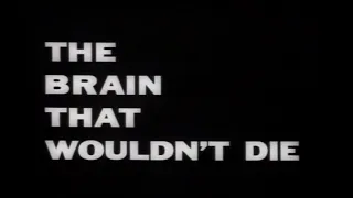 The brain that wouldn't die (1962) Sci fi full movie