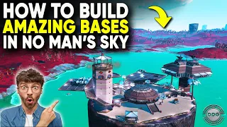 How to Build Amazing Bases in No Man's Sky