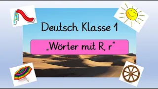 Deutsch Klasse 1: Wörter mit R, r, Lautschulung, lesen, mit passenden interaktiven "Learningapps"