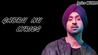 Gabru Nu (Lyrics) - Diljit Dosanjh | Ikka | Latest Song 2019