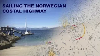 Sailing Argo Ep 12 - Sailing the Norwegian costal highway