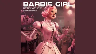 Barbie Girl (Electro Swing Remix)