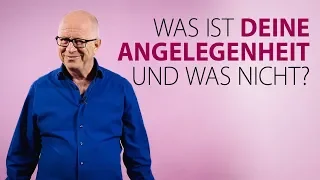 Robert Betz - Was ist deine Angelegenheit und was nicht