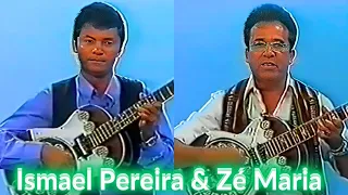 Ismael Pereira & Zé Maria | RARIDADE