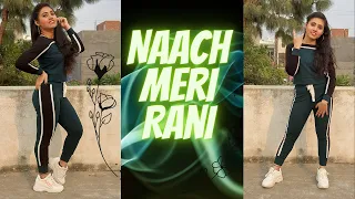 Naach Meri Rani | Guru Randhawa | Nora Fatehi | Dance Incredibles | Choreography By Yukti |