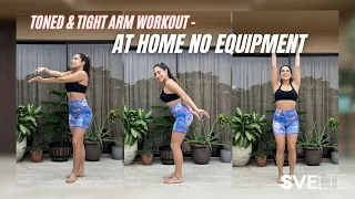 Toned & Tight ARM Workout - At Home No Equipment