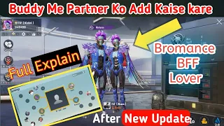 How To Add Partner Buddy Lover BFF  In PUBG Mobile | Apne Friend Ko Buddy Lover BF Me Kaise Add Kare