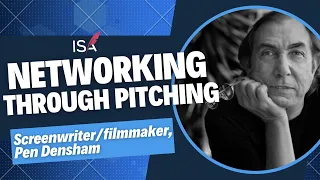 Networking Through Pitching, screenwriter Pen Densham