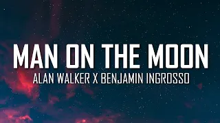 Alan Walker x Benjamin Ingrosso - Man On The Moon (Lyrics) | Just Flexin'