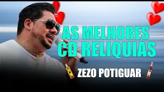 ZEZO POTIGUAR - CD RELIQUIAS SÓ SUCESSOS SO SUCESSOS