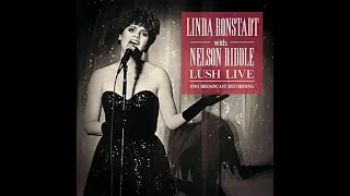14 Goodbye - Linda Ronstadt & Nelson Riddle - Live