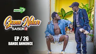 GANU NDAR SAISON 2 NIANKOU AK MANOUMBÉ EPISODE 26 bande annonce