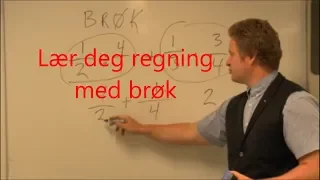 Lær deg å regne med brøk!