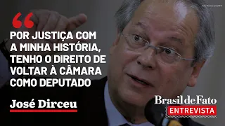 José Dirceu: 'Por justiça à minha história, tenho o direito de voltar à Câmara' | #BdFEntrevista