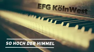 So hoch der Himmel - Cover EFG KölnWest