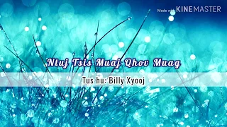 Ntuj Tsis Muaj Qhov Muag - Billy Xiong (lyrics)