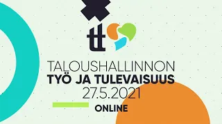 Taloushallinnon työ ja tulevaisuus 27.5.2021