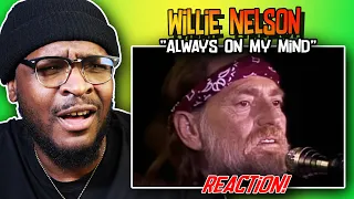 Willie Nelson - Always On My Mind | REACTION/REVIEW