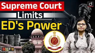 Why Supreme Court Limits ED’s Power | UPSC | Indepth | Drishti IAS English