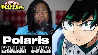 MY HERO ACADEMIA OP 6 "Polaris" FULL ENGLISH COVER - Tre Watson