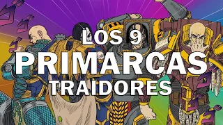 La historia de los 9 Primarcas traidores de Warhammer 40k