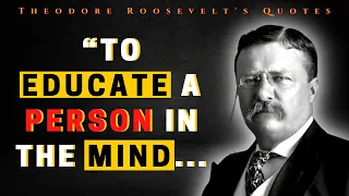 Theodore Roosevelt Quotes | 10 Quotes from Theodore Roosevelt That Every Person Should Read