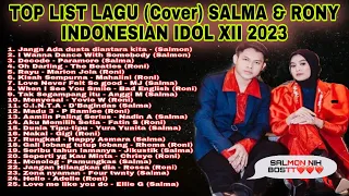 TOP LIST KUMPULAN LAGU SALMA & RONY INDONESIAN IDOL XII 2023