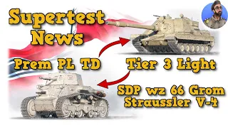 Supertest News - SDP wz 66 Grom & Straussler V-4 - Prem PL TD & Tier 3 Light - World of Tanks
