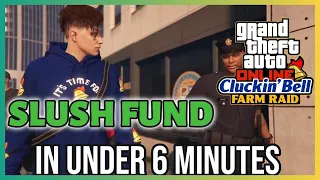 GTA Online Cluckin' Bell Farm Raid - Slush Fund - Under 6 Minutes