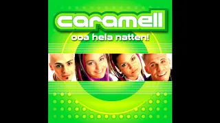 Caramell - Ooa Hela Natten (A.T Mix) [RARE]