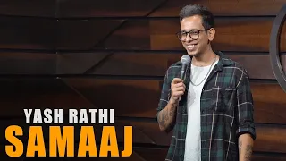 Yash Rathi "SAMAAJ" Standup Comedy @YashRathi9 @AnubhavSinghBassi  #standupcomedy #comedy #vedio