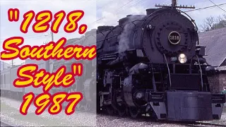 N&W 1218, Southern Style 1987