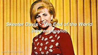 Skeeter Davis - The end of the world (letra en español / lyrics)