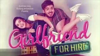 Girlfriend For Hire Starring Andre Paras and Yassi Pressman