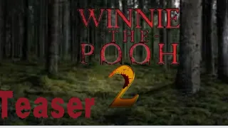 Winnie the Pooh blood and honey 2 teaser trailer